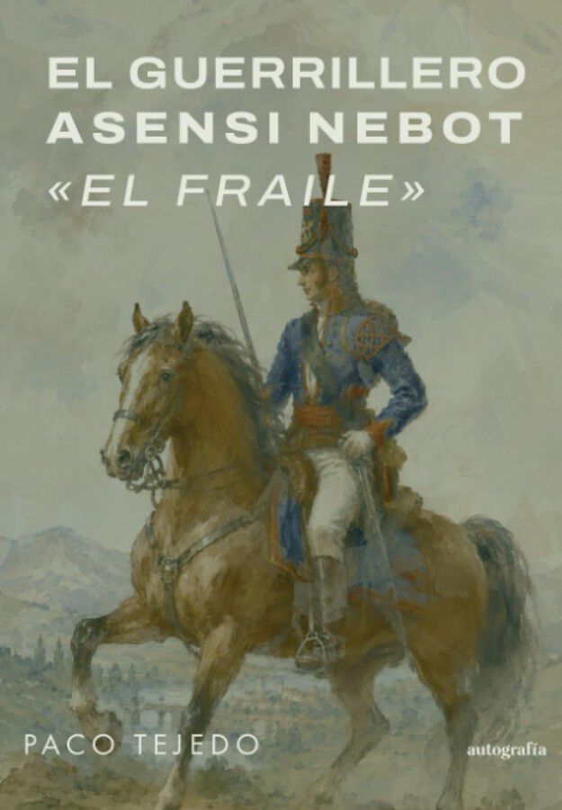 El guerrillero Asensi Nebot: El Fraile
