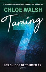 Taming 7 (Los chicos de Tommen 5) Taming 7 (Los chicos de Tommen 5)