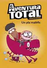 Un pla malefic Un pla malefic
