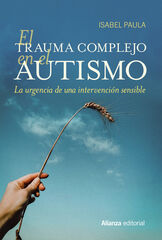 El trauma complejo en el autismo El trauma complejo en el autismo