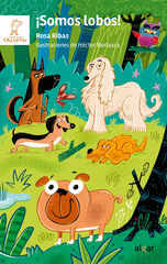 ¡Somos lobos! ¡Somos lobos!