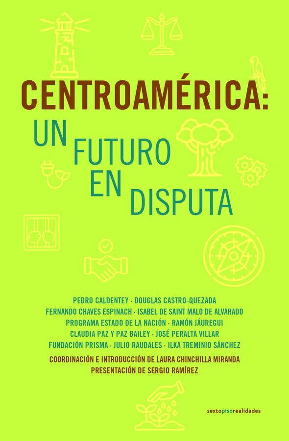 Centroam&eacute;rica: Un futuro en disputa
