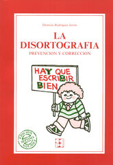 Disortografía, La Disortografía, La