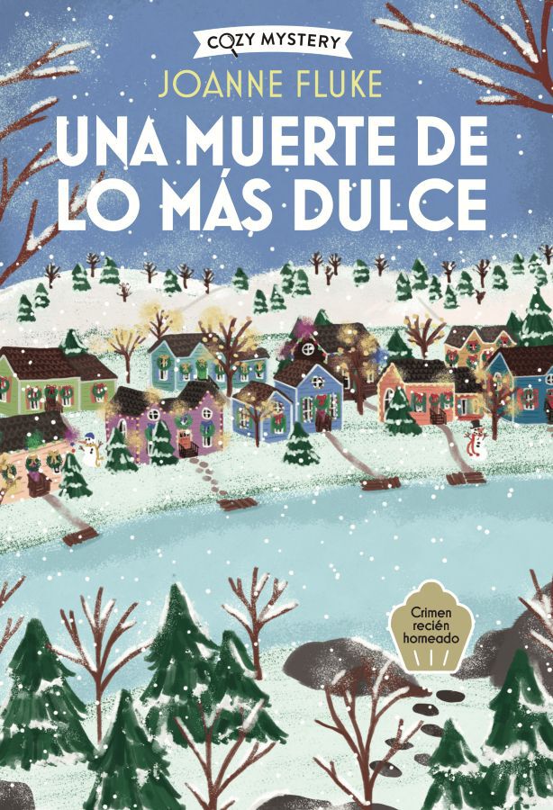 Una muerte de lo m&aacute;s dulce (Cozy Mystery)