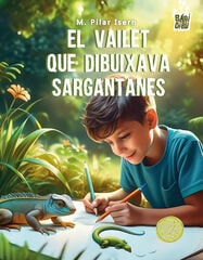 El vailet que dibuixava sargantanes El vailet que dibuixava sargantanes