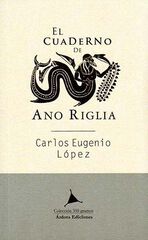 El cuaderno de Ano Riglia
