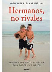 Hermanos, no rivales Hermanos, no rivales
