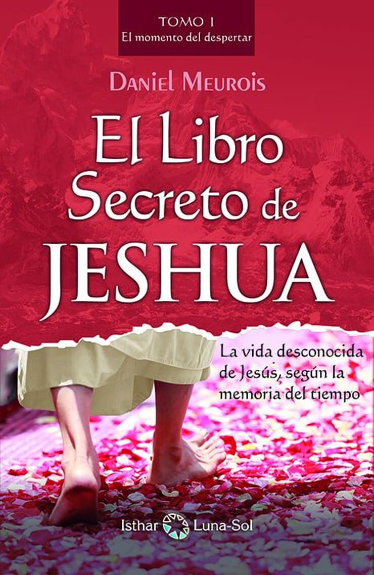 El libro Secreto de Jeshua - Tomo I