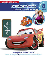Multiplicar: Matemáticas: tablas de multiplicar · problemas sencillos para multiplicar (a partir de 8 años) (Disney. Escuela de Genios [Cuadernos de Multiplicar: Matemáticas: tablas de multiplicar · problemas sencillos para multiplicar (a partir de 8 años) (Disney. Escuela de Genios [Cuadernos de