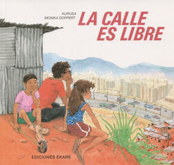 La calle es libre La calle es libre
