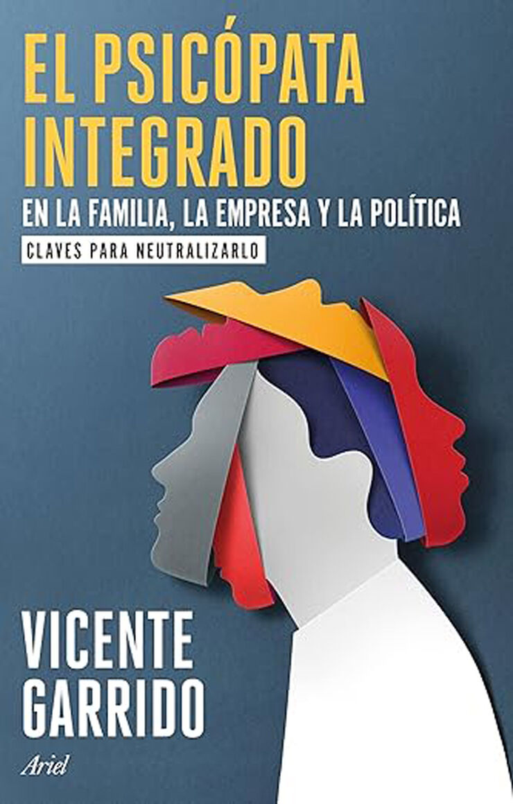 El psicópata integrado en la familia, la empresa y la política