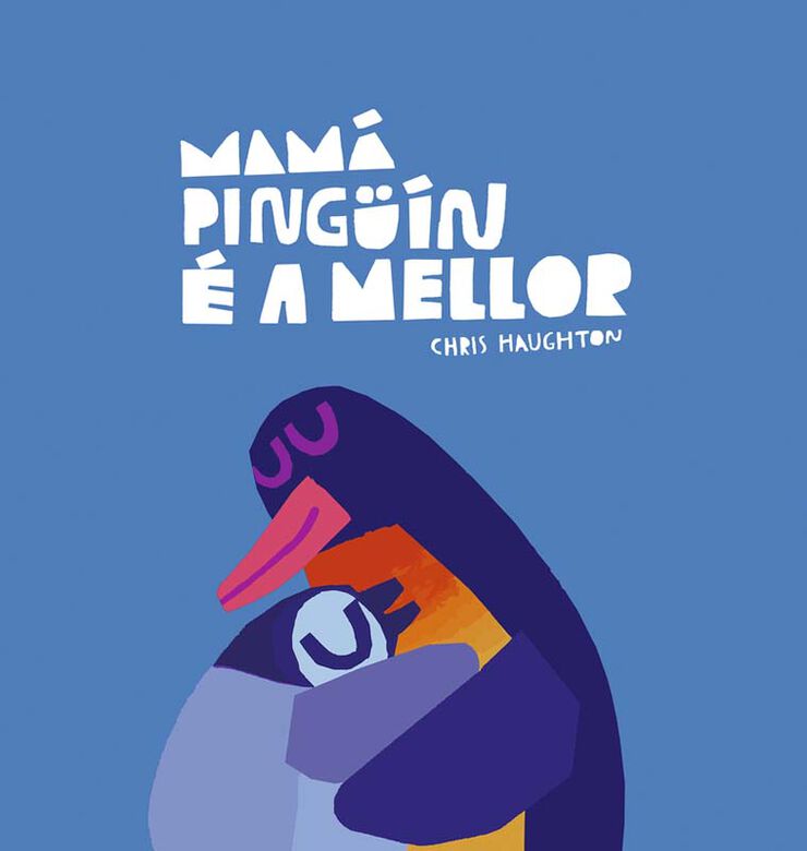 Mamá Pingüín é a mellor