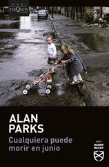 Cualquiera puede morir en junio (Serie Harry McCoy, 6)
