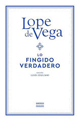Lo fingido verdadero Lo fingido verdadero