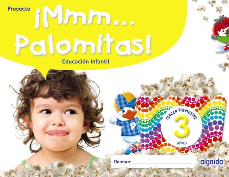 Mmm... Palomitas! Educacin Infantil 3 Aos. Tercer Trimestre