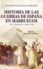 Historia de las guerras de España en Marruecos Historia de las guerras de España en Marruecos