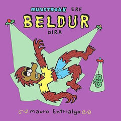 Munstroak ere beldur dira Munstroak ere beldur dira