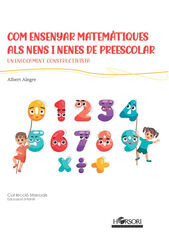 Cómo enseñar matemáticas a los niños y las niñas de educación infantil Cómo enseñar matemáticas a los niños y las niñas de educación infantil