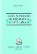 Curs superior de gramatica catalana