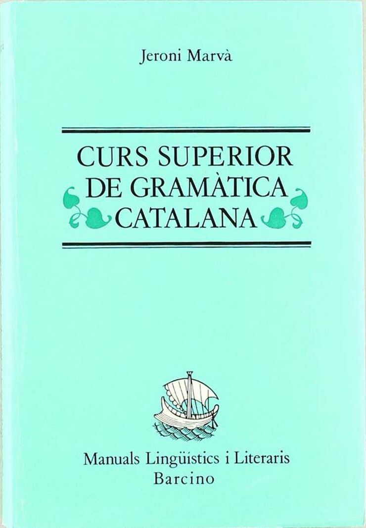 Curs superior de gramatica catalana