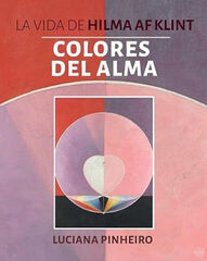 Colores del alma: La vida de Hilma Af Klint