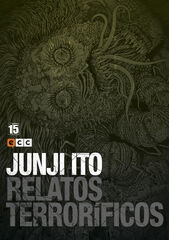 Junji Ito: Relatos terroríficos núm. 15 Junji Ito: Relatos terroríficos núm. 15