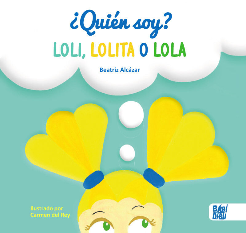 &iquest;Qui&eacute;n soy? Loli, Lolita o Lola