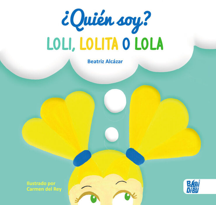 ¿Quién soy? Loli, Lolita o Lola