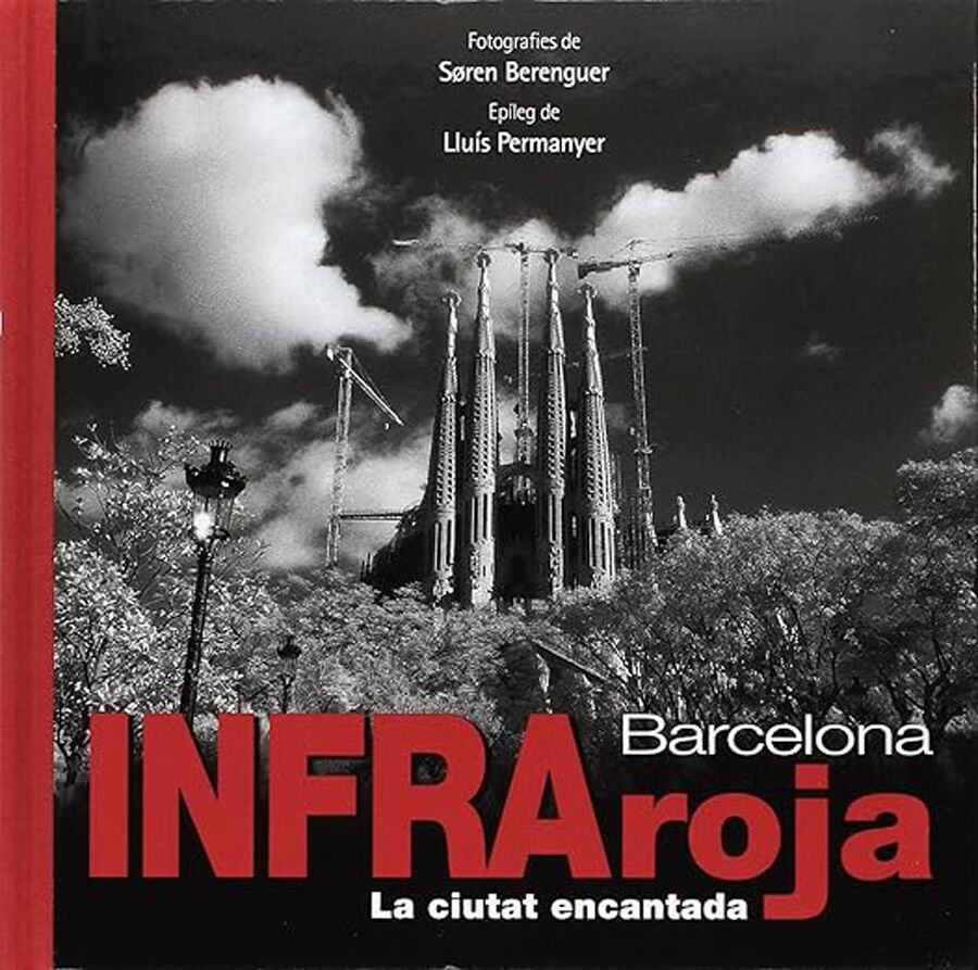 Barcelona Infraroja. La ciutat encantada