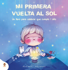 Mi primera vuelta al sol Mi primera vuelta al sol