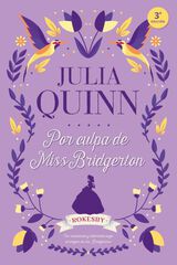 Por culpa de Miss Bridgerton Por culpa de Miss Bridgerton