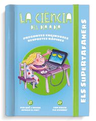 Els Supertafaners. La ciència del dia a dia Els Supertafaners. La ciència del dia a dia