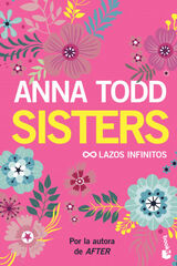 Sisters. Lazos infinitos Sisters. Lazos infinitos