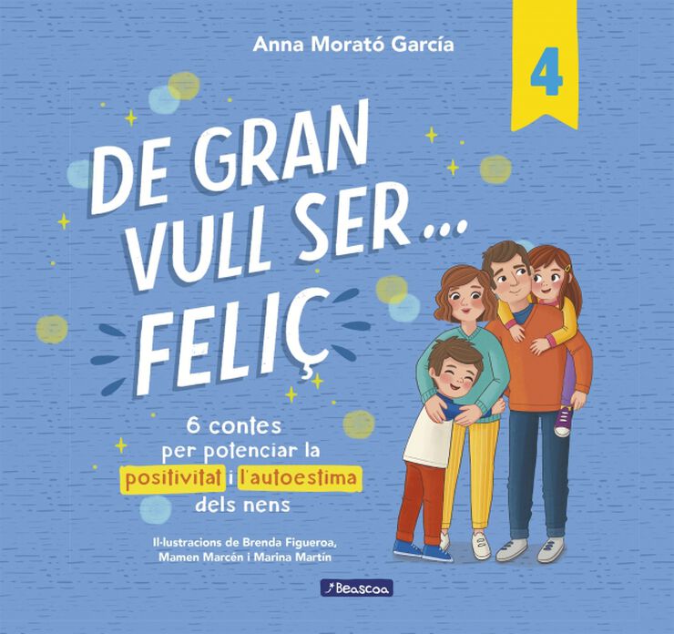 De gran vull ser... feli&ccedil; 4