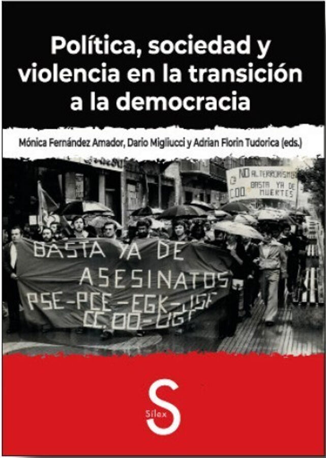 Pol&iacute;tica, sociedad y violencia en la transici&oacute;n a la democracia