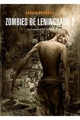 ZOMBIES DE LENINGRADO 2. LA PERSPECTIVA