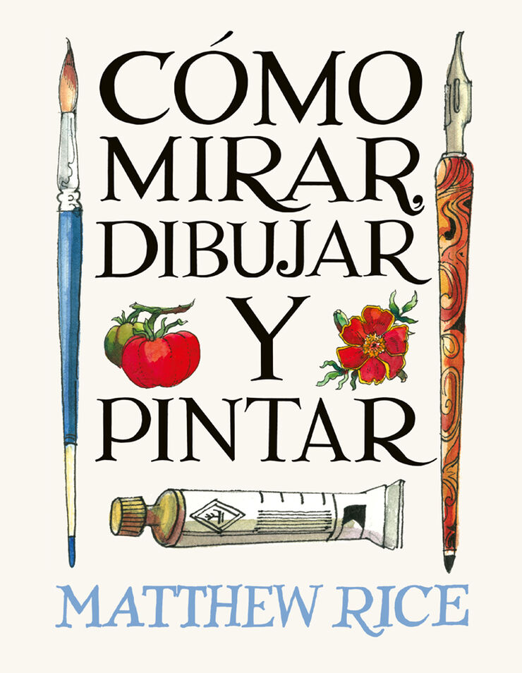 C&oacute;mo mirar, dibujar y pintar