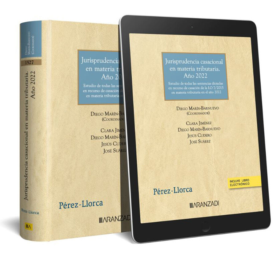 Jurisprudencia casacional en materia tributaria. A&ntilde;o 2022 (Papel + e-book)