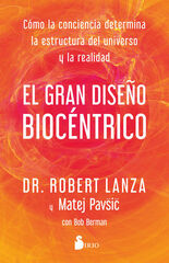 El gran diseño biocéntrico El gran diseño biocéntrico
