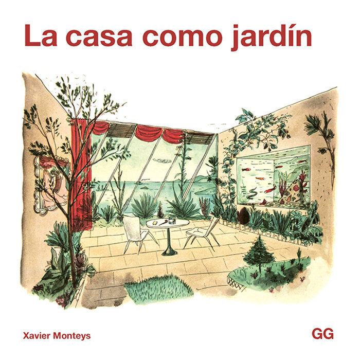 La casa como jard&iacute;n