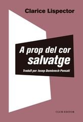 A prop del cor salvatge A prop del cor salvatge