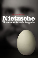 El nacimiento de la tragedia El nacimiento de la tragedia