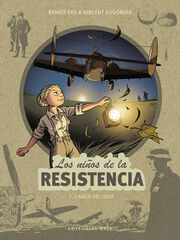 Los niños de la Resistencia 7. Caídos del cielo Los niños de la Resistencia 7. Caídos del cielo