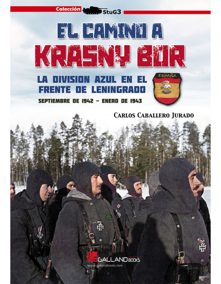 El camino a Krasny Bor. La División Azul en el frente de Leningrado