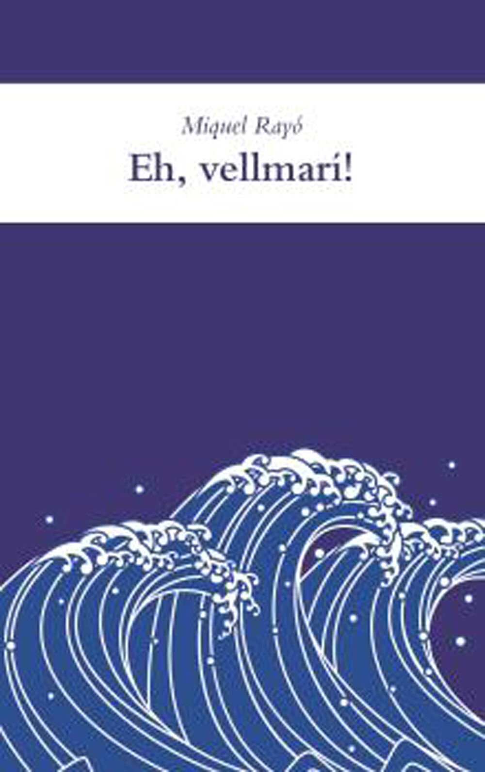 Eh, vellmar&iacute;!