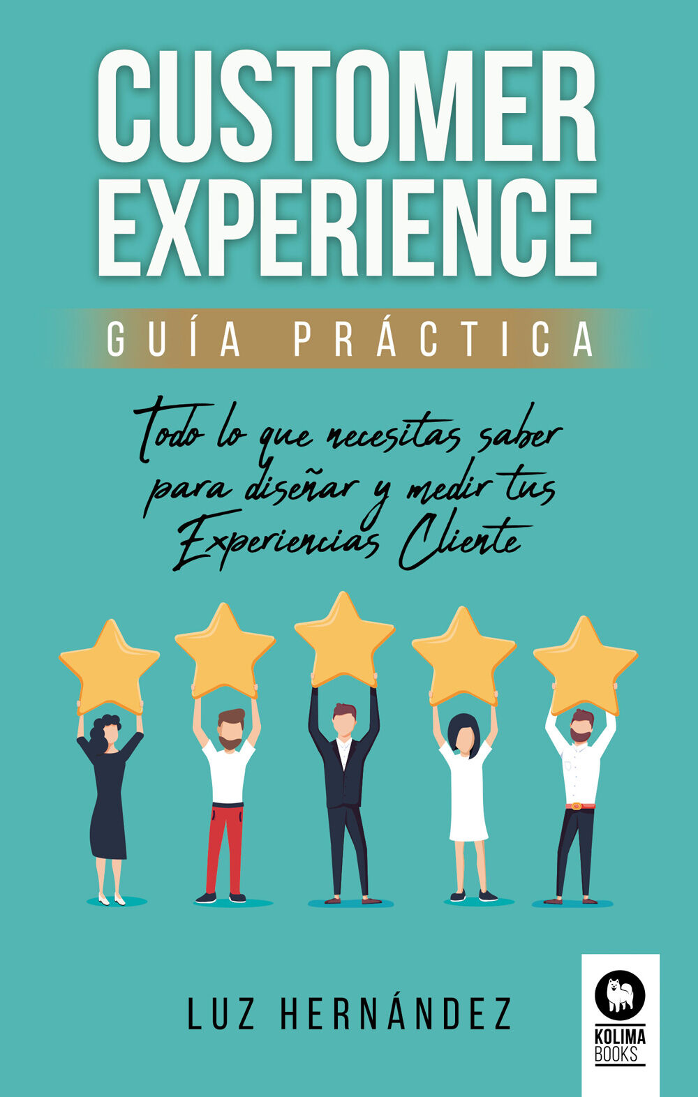 Customer Experience gu&iacute;a pr&aacute;ctica