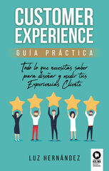 Customer Experience guía práctica Customer Experience guía práctica