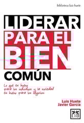 Liderar para el bien común Liderar para el bien común