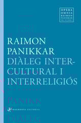 Diàleg intercultural i interreligiós Diàleg intercultural i interreligiós