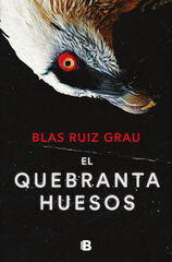 El quebrantahuesos El quebrantahuesos